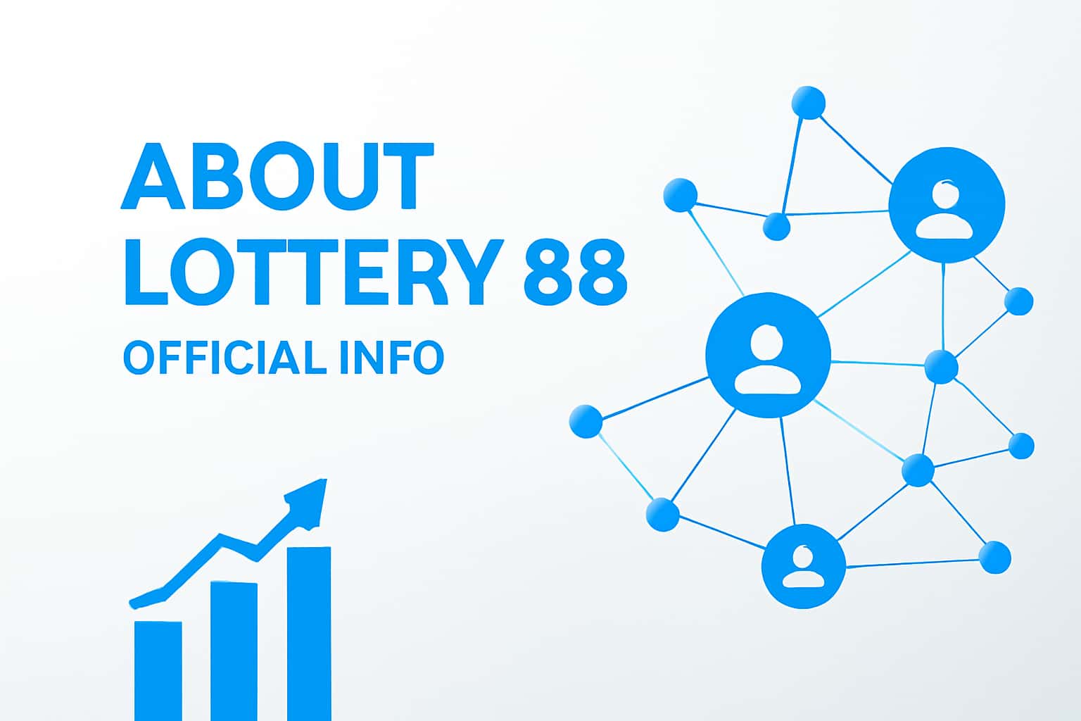 About Lottery 88 - Official Info Interface